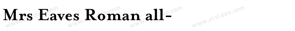 Mrs Eaves Roman all字体转换